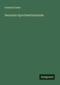 Produktbild: Deutsche Sprichw&ouml;rterkunde