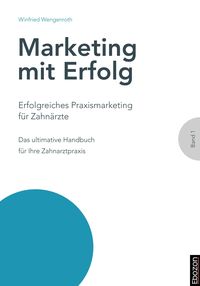 Produktbild: Erfolgreiches Praxismarketing f&uuml;r Zahn&auml;rzte