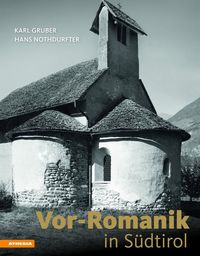 Produktbild: Nothdurfter, H: Vorromanik in S&uuml;dtirol