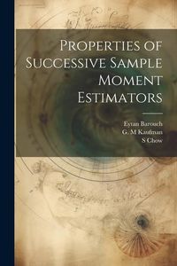Produktbild: Properties of Successive Sample Moment Estimators