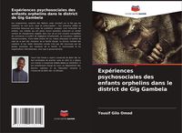 Produktbild: Exp&eacute;riences psychosociales des enfants orphelins dans le district de Gig Gambela