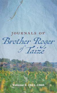 Produktbild: Journals of Brother Roger of Taiz&eacute;, Volume I
