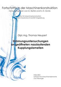 Produktbild: Str&ouml;mungsuntersuchungen an ge&ouml;ffneten nasslaufenden Kupplungslamellen