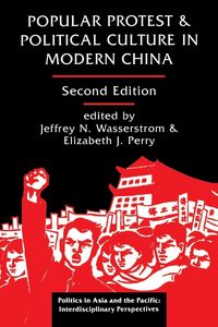 Produktbild: Popular Protest And Political Culture In Modern China
