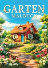 Produktbild: Garten Malbuch f&uuml;r Erwachsene &ndash; 50 Ausmalbilder zur Entspannung