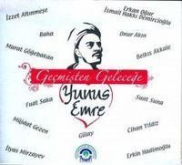 Produktbild: Gecmisten Gelecege Yunus Emre Siirleri CD