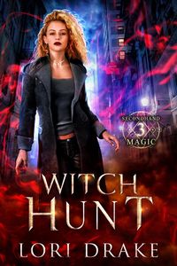 Produktbild: Witch Hunt (Secondhand Magic, #3)