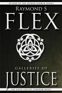 Produktbild: Galleries Of Justice: The Sixth Crystal Kingdom Novel