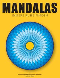 Bild vom Artikel Mandalas - Innere Ruhe finden vom Autor Andreas Abato