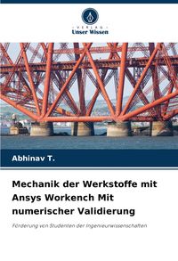 Produktbild: Mechanik der Werkstoffe mit Ansys Workench Mit numerischer Validierung