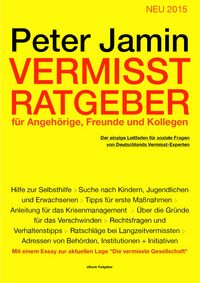 Produktbild: Vermisst-Ratgeber f&uuml;r Angeh&ouml;rige, Freunde und Kollegen