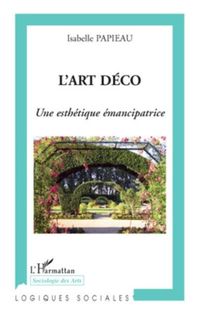 Produktbild: L'art deco - une esthetique emancipatrice