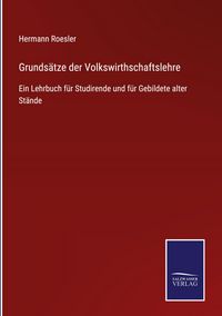 Produktbild: Grunds&auml;tze der Volkswirthschaftslehre