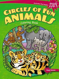 Produktbild: Swanson, M: Spark Circles of Fun Animals Coloring Book