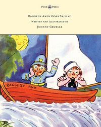 Produktbild: Raggedy Andy Goes Sailing - Written and Illustrated by Johnny Gruelle