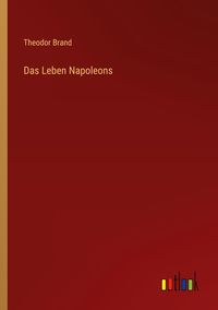 Produktbild: Das Leben Napoleons