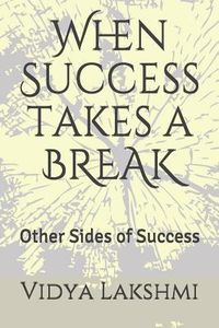 Produktbild: When Success takes a BREAK: Other Sides of Success