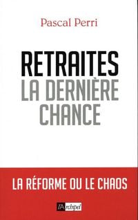 Produktbild: Retraites, la Derniere Chance