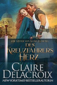 Produktbild: Des Kreuzfahrers Herz (Die Ritter von Sankt Euphemia, #2)
