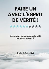 Produktbild: Faire un avec l'Esprit de v&eacute;rit&eacute; !