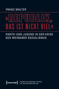 Produktbild: &raquo;Republik, das ist nicht viel&laquo;