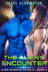 Produktbild: The Alien's Encounter (Alien Warrior Mates III, #6)