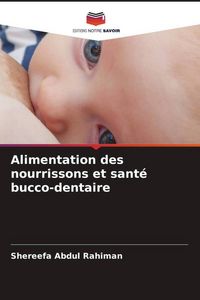 Produktbild: Alimentation des nourrissons et sant&eacute; bucco-dentaire
