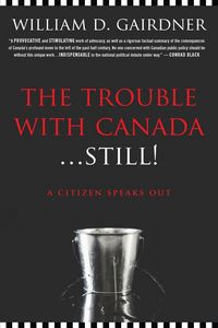 Produktbild: The Trouble with Canada ... Still