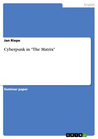 Produktbild: Cyberpunk in "The Matrix"