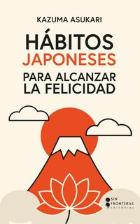 Produktbild: H&aacute;bitos japoneses para alcanzar la felicidad