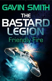 Produktbild: The Bastard Legion: Friendly Fire