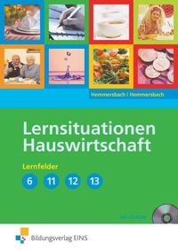 Bild vom Artikel Lernsituationen Hauswirtschaft LF 6, 11-13 Lehrb. vom Autor Katrin Hemmersbach
