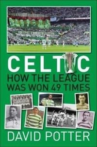 Produktbild: Celtic FC - How The League Was Won - 49 times