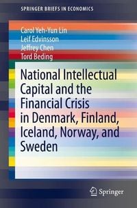 Produktbild: National Intellectual Capital and the Financial Crisis in Denmark, Finland, Iceland, Norway, and Sweden