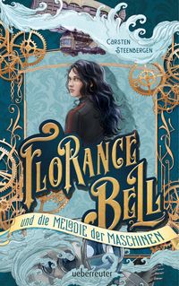 Produktbild: Florance Bell und die Melodie der Maschinen
