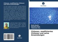 Produktbild: Chitosan, modifiziertes Chitosan und seine Anwendungen