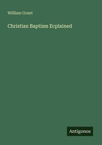 Produktbild: Christian Baptism Ecplained