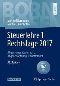 Bild vom Artikel Steuerlehre 1 Rechtslage 2017 vom Autor Manfred Bornhofen