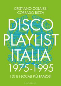 Produktbild: Disco Playlist Italia. 1975 -1995