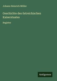 Produktbild: Geschichte des &ouml;streichischen Kaiserstaates