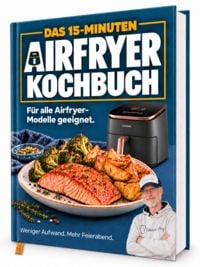 Produktbild: Airfryer Blitzrezepte - Das Kochbuch: Von schnellen Klassikern bis hin zu neuen Ideen | F&uuml;r alle mit wenig Zeit - Alles aus deiner Hei&szlig;luftfritteuse &ndash; Das Kochbuch