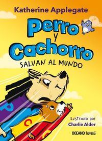 Produktbild: Perro y Cachorro salvan el mundo