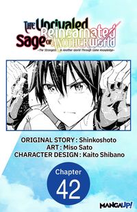 Produktbild: The Unrivaled Reincarnated Sage of Another World -The Strongest in Another World Through Game Knowledge- #042