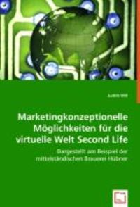 'Will, J: Marketingkonzeptionelle M¿glichkeiten F¿r Die Virtu' Von ...