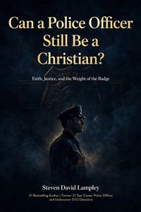 Produktbild: CAN A POLICE OFFICER STILL BE A CHRISTIAN?