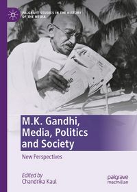 Produktbild: M.K. Gandhi, Media, Politics and Society