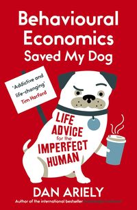 Bild vom Artikel Behavioural Economics Saved My Dog vom Autor Dan Ariely