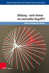 Produktbild: Bildung - noch immer ein wertvoller Begriff?!