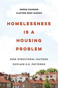 Produktbild: Colburn, G: Homelessness Is a Housing Problem