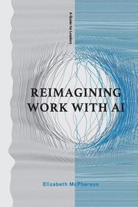 Produktbild: Reimagining Work with Ai